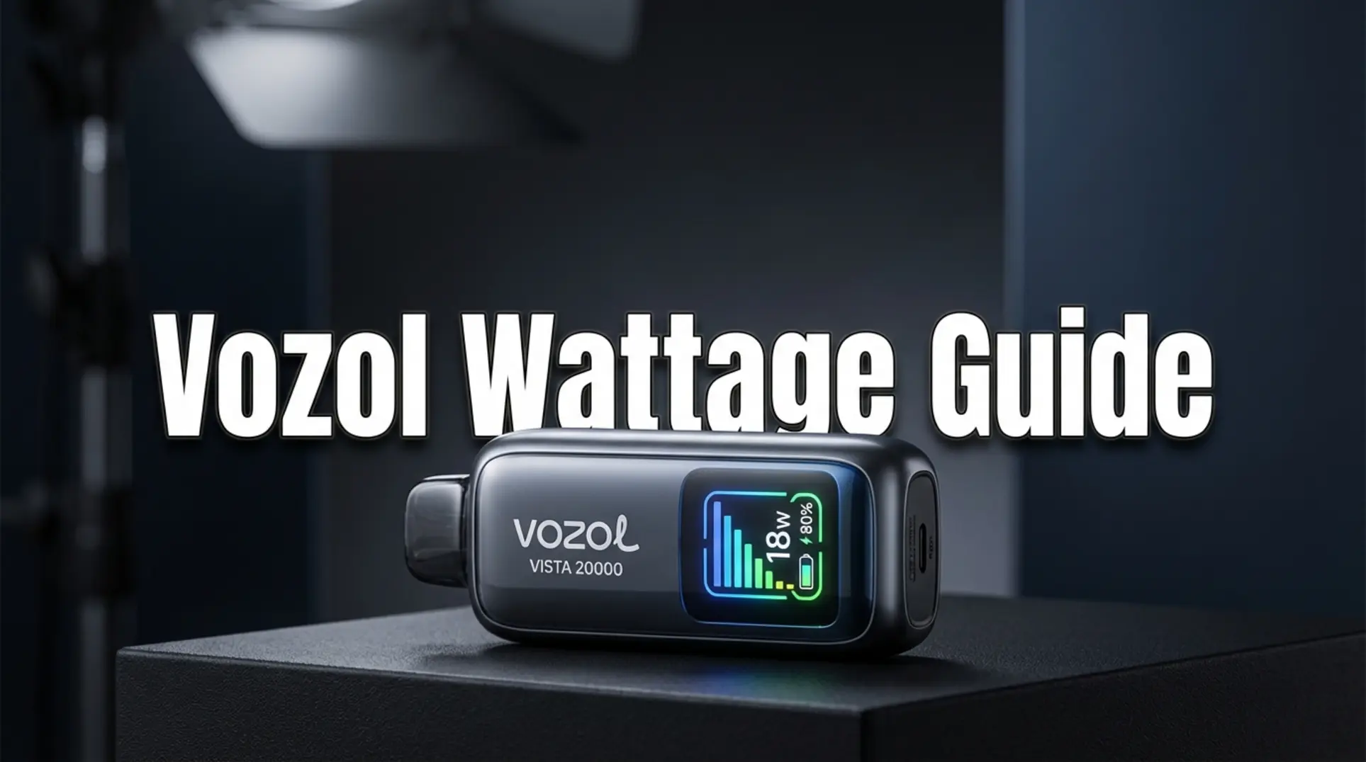 คู่มือ Vozol Vista 20000: การเรียนรู้กำลังไฟ 6 ระดับ ✓